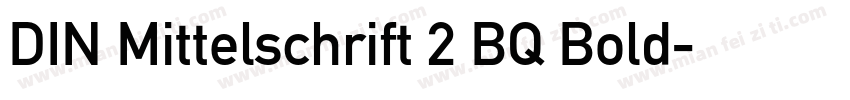 DIN Mittelschrift 2 BQ Bold字体转换
